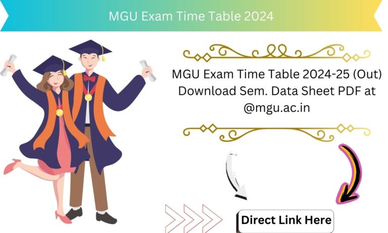 MGU Exam Time Table 2024-25 (Out) Download Sem. Data Sheet PDF at @mgu.ac.in